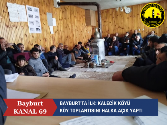 Bayburt Kalecik Köyü'nde Şeffaf Yönetimin Öncüsü: Muhtar Muhammet Gülsever